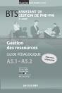 Gestion Des Ressources, A5.1 Et A5.2, ; Bts Assistant De Gestion De Pmi-Pmi, 2ème Année ; Guide Pédagogique - Preview