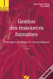Gestion Des Ressources Humaines ; Principes Généraux Et Cas Pratiques