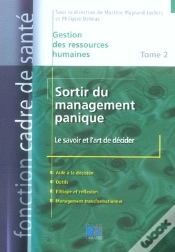 Capa do artigo Gestion Des Ressources Humaines T.2 ; Sortir Du Management Panique : Le Savoir Et L