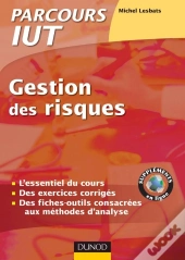 Gestion Des Risques ; L'Essentiel Du Cours, Fiches-Outils Et Exercices Corrigés