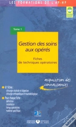 Capa do artigo Gestion Des Soins Aux Operes Fiche De Techniques Operatoires Tome 1