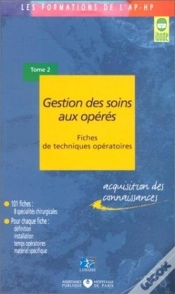 Capa do artigo Gestion Des Soins Aux Operes Fiches De Techniques Operatoires Tome 2