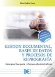 Capa do artigo Gestion Documental, Bases De Datos Y Procesos De Repografia. Guia Practica Para