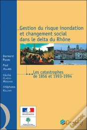 Capa do artigo Gestion Du Risque Inondation Et Changement Social Dans Le Delta Du Rhone