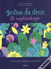 Capa do artigo Gestion Du Stress & Sophrologie : Mieux Vous Détendre Au Quotidien