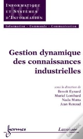 Gestion Dynamique Des Connaissances Industrielles ; Traite Ic2