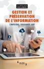 Gestion Et Preservation De L'Information - Comprendre, Coordonner, Agir - Preview
