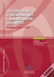 Gestion Fiscale Et Relations Avec L'Administration Des Imp Ts T.2 Corrige - Processus 3 Du Bts Cgo 2e