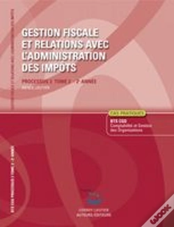 Capa do artigo Gestion Fiscale Et Relations Avec L'Administration Des Imp Ts T.2 Corrige - Processus 3 Du Bts Cgo 2e