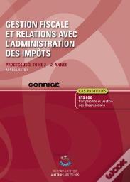 Gestion Fiscale Et Relations Avec L'Administration Des Impots T2 Corrige