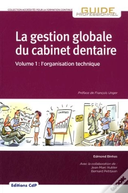 Capa do artigo Gestion Globale Du Cabinet Dentaire Volume 1 Organisation Technique