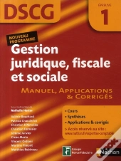 Gestion Juridique, Fiscale Et Sociale ; Dscg ; Épreuve 1 ; Manuel, Applications & Corrigés (Édition 2009)