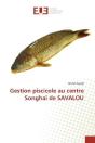 Gestion Piscicole Au Centre Songhai De Savalou - Preview