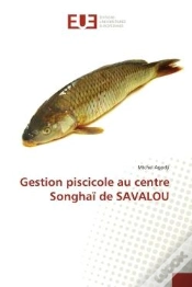 Capa do artigo Gestion Piscicole Au Centre Songhai De Savalou