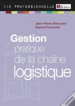 Capa do artigo Gestion Pratique De La Chaine Logistique - Edition 2011