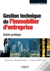 Gestion Technique De L'Immobilier D'Entreprise : Guide Pratique