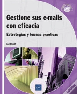 Capa do artigo Gestione Sus E-Mails Con Eficacia - Estrategias Y Buenas Prácticas