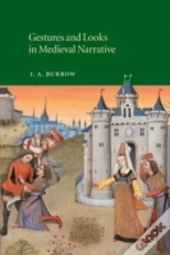 Gestures And Looks In Medieval Narrative