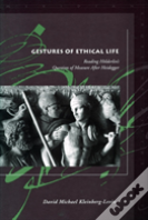 Gestures Of Ethical Life