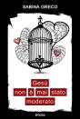 Gesù Non È Mai Stato Moderato - Preview