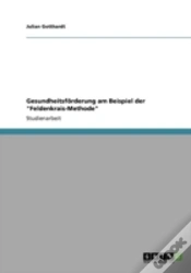 Capa do artigo Gesundheitsfaã‚Â¶Rderung Am Beispiel Der "Feldenkrais-Methode"