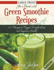 Get A Boost With Green Smoothie Recipes