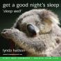 Get A Good Night'S Sleep - Preview