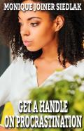 Get A Handle On Procrastination