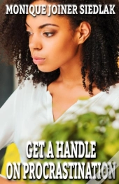 Get A Handle On Procrastination