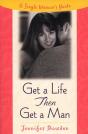 Get A Life, Then Get A Man - Preview
