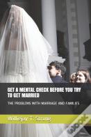 Get A Mental Check Before You Try To Get Married