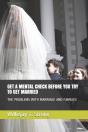 Get A Mental Check Before You Try To Get Married - Preview