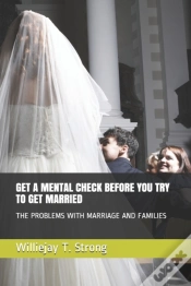 Capa do artigo Get A Mental Check Before You Try To Get Married