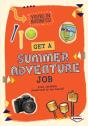 Get A Summer Adventure Job - Preview