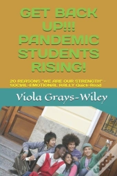 Get Back Up!!!  Pandemic Students Rising!
