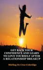Get Back Your Confidence And Learn To Lo - Preview