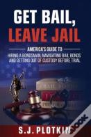 Get Bail, Leave Jail