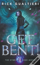 Get Bent!