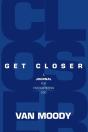 Get Closer - Preview
