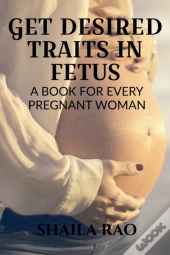 Get Desired Traits In Fetus