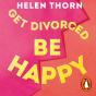 Get Divorced, Be Happy - Preview