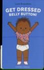Get Dressed, Belly Button! - Preview