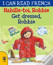Get Dressed, Robbie/Habille-Toi, Robbie
