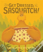 Capa do artigo Get Dressed, Sasquatch!