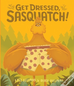 Capa do artigo Get Dressed, Sasquatch!