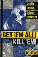 Get 'Em All! Kill 'Em!