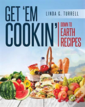 Get 'Em Cookin'