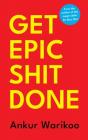 Get Epic Shit Done - Preview