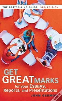 Capa do artigo Get Great Marks For Your Essays, Reports, And Presentations