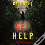 Capa do artigo Get Help (A Heather King Suspense Thriller—Book Three)